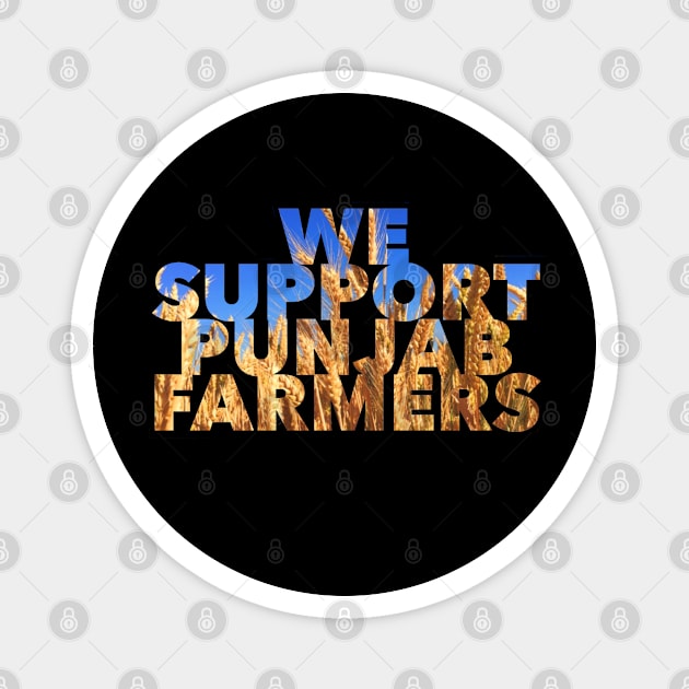 We Support Punjab Farmers Magnet by SAN ART STUDIO 